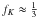 \hbox{$f_{K} \approx \frac{1}{3}$}