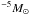 \hbox{$^{-5} \msun$}