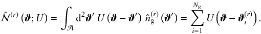 \appendix \setcounter{section}{1} \begin{equation} \label{eq:nap_estimator} \est{\Nap}^{(r)}\left(\vvartheta; U\right) = \int_{\mathcal{A}}\dd^2 \vvartheta'\, U\left(\vvartheta - \vvartheta'\right)\,\estngal^{(r)}\left(\vvartheta'\right) = \sum_{i=1}^{\Ngal} U\left(\vvartheta - \vvartheta^{(r)}_{i}\right) . \end{equation}