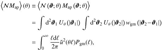 \begin{eqnarray} \label{eq:nm} \ev{\Nap \Map}(\theta) &\equiv \ev{\Nap\left(\vvartheta;\theta\right) \Map\left(\vvartheta; \theta\right)} \nonumber\\[1.5mm] &=& \int \dd^{2} \vvartheta_{1} \, U_{\theta} \left(\left|\vvartheta_{1}\right|\right) \, \int \dd^{2} \vvartheta_{2} \, U_{\theta} \left(\left|\vvartheta_{2}\right|\right) \Ckgkm\left(\lvert \vvartheta_{2} \!-\! \vvartheta_{1} \rvert\right) \nonumber\\[1.5mm] & =& \int_0^{\infty}\frac{\ell \dd \ell}{2\pi} \ft{u}^2(\theta \ell) \Pkgkm(\ell), \end{eqnarray}