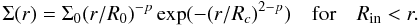 \begin{equation} \Sigma (r) = \Sigma_0 (r/R_0)^{-p} \exp (-(r/R_c)^{2-p}) \mathrm{~~~~for~~~~} R_\mathrm{in} < r. \end{equation}