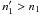 \hbox{$n_{1}'>n_{1}$}