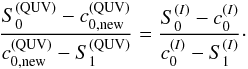\appendix \setcounter{section}{2} \begin{equation} \frac{S_0^{\rm (QUV)} - c_{\rm 0,new}^{\rm (QUV)}}{c_{\rm 0,new}^{\rm (QUV)} - S_1^{\rm (QUV)} } =\frac{S_0^{(I)} - c_0^{(I)} }{c_0^{(I)} - S_1^{(I)}}\cdot \end{equation}