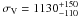 \hbox{$\sigma_{\rm V}=1130_{-110}^{+150}$}