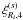 \hbox{$\xi^{(s)}_{R_i,4}$}