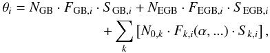 \begin{eqnarray} \label{predictedcounts} \theta_{i} = N_{\rm{GB}}\cdot F_{{\rm{GB}},i}\cdot S_{{\rm{GB}},i} + N_{\rm{EGB}}\cdot F_{{\rm{EGB}},i}\cdot S_{{\rm{EGB}},i} \\ \nonumber + \sum_k \left[N_{0,k}\cdot F_{k,i}(\alpha,...)\cdot S_{k,i}\right]{,} \end{eqnarray}