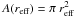 \hbox{$A(r_{\mathrm{eff}}) = \pi~r_{\mathrm{eff}}^2$}