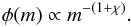 \begin{equation} \phi(m) \propto m^{-(1+\chi)}. \label{eq.3.2.2bis} \end{equation}