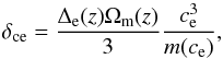 \begin{equation} \label{eq:characteristic_density} \delta_{\mathrm{ce}} = \frac{\Delta_{\rm e}(z)\Omega_{\rm m}(z)}{3}\frac{c_{\rm e}^3}{m(c_{\rm e})} , \end{equation}