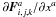 \hbox{$\partial \bF^a_{i,j,k} / \partial x^a$}