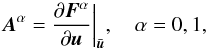 \begin{equation} \label{eq:jacobians} \boldsymbol{A}^\alpha = \frac{\partial \bF^\alpha}{\partial \bu} \bigg|_{\bar{\bu}}, \quad \alpha = 0, 1, \end{equation}