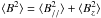 \hbox{$\langle B^2\rangle= \langle B_{//}^2\rangle+\langle B_z^2\rangle$}