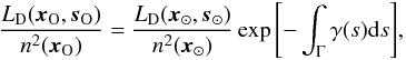 \begin{equation} \frac{L_{\rm D}(\vec{x}_{\rm O},\vec{s}_{\rm O})}{n^2(\vec{x}_{\rm O})}= \frac{L_{\rm D}(\vec{x}_\odot,\vec{s}_\odot)}{n^2(\vec{x}_\odot)} \exp{\left[-\int_{\Gamma} \gamma{(s)} {\rm d}s\right]}, \label{Ln2_eq} \end{equation}