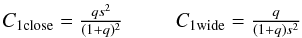 \begin{equation} \begin{array}{ll} C_{\rm 1close} = \frac{qs^2}{(1+q)^2} &\qquad C_{\rm 1wide} =\frac{q}{(1+q)s^2} \end{array} \end{equation}