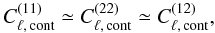 \begin{equation} \label{eq14} C_{\ell,\, {\rm cont}}^{(11)}\simeq C_{\ell,\, {\rm cont}}^{(22)}\simeq C_{\ell,\, {\rm cont}}^{(12)}, \end{equation}