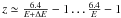 \hbox{$z\simeq \frac{6.4}{E+\Delta E}-1\ldots\frac{6.4}{E}-1$}