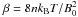 \hbox{$\beta = 8nk_{\rm B}T/B_0^2$}