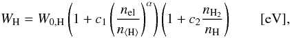 \appendix \setcounter{section}{1} \begin{equation} W_{\rm H} = W_{0,{\rm H}} \left(1+c_1\left(\frac{n_{\rm el}}{n_{\rm \left<\rm H\right>}}\right)^{\alpha}\right)\left(1+c_2\frac{n_{\rm H_2}}{n_{\rm H}}\right) \qquad[{\rm eV}], \label{W} \end{equation}