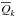 \hbox{$\overline{Q}_k$}