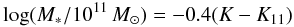 \begin{equation} \log(M_*/10^{11}\,M_{\odot})=-0.4(K-K_{11}) \end{equation}