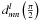 \hbox{$d^l_{mn}\left({\pi\over2}\right)$}