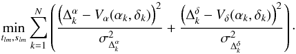 \begin{equation} \label{lsqr} \min_{t_{lm}, s_{lm}} \sum_{k=1}^{N} \left(\frac{\left(\Delta^\alpha_k-V_\alpha(\alpha_k,\delta_k)\right)^2}{\sigma_{\Delta^\alpha_k}^2} + \frac{\left(\Delta^\delta_k-V_\delta(\alpha_k,\delta_k)\right)^2}{\sigma_{\Delta^\delta_k}^2}\right)\cdot\vspace{-1.5mm} \end{equation}