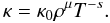 \begin{equation} \kappa = \kappa_0 \rho^\mu T^{-s}. \label{opapw} \end{equation}