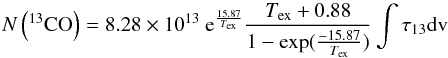 \begin{equation} {N\left(^{13}{\rm CO}\right)} = 8.28 \times 10^{13}~{\rm e}^{\frac{15.87}{T_{\rm ex}}}\frac{T_{\rm ex} + 0.88}{1 - \exp(\frac{-15.87}{T_{\rm ex}})} \int{\tau_{13}{\rm dv}} \label{eq3} \end{equation}