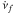 \hbox{$\dot{\nu}_f$}