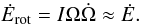 \begin{equation} \dot{E}_{\rm{rot}} = I \Omega \dot{\Omega} \approx \dot{E}. \hspace*{-5mm}\label{equ:spin-down} \end{equation}