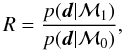 \begin{equation} R = \frac{p({\vec d}|\mathcal{M}_1)}{p({\vec d}|\mathcal{M}_0)}, \label{eq:evidence_ratio} \end{equation}