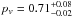 \hbox{$p_v=0.71^{+0.08}_{-0.02}$}