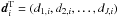 \hbox{$\vec d_i^{\rm T}=(d_{1,i},d_{2,i},\ldots,d_{J,i})$}