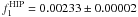 \hbox{$f_{1}^{\rm HIP} = 0.00233 \pm 0.00002$}
