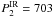 \hbox{$P_{\rm 2}^{\rm IR} = 703$}