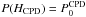 \hbox{$P(H_{\rm CPD})=P_0^{\rm CPD}$}