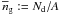 \hbox{$\overline{n}_{\rm g}:=N_{\rm d}/A$}