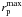 \hbox{$r_{\rm p}^{\rm max}$}