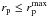 \hbox{$r_{\rm p} \leq r_{\rm p}^{\rm max}$}