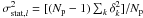 \hbox{$\sigma_{{\rm stat},l}^2 = [(N_{\rm p}-1) \sum_k \delta_k^2]/N_{\rm p}$}