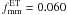 \hbox{$f_{\rm mm}^{\rm ET} = 0.060$}
