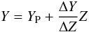 \begin{equation} Y = Y_{\mathrm{P}} + \frac{\Delta Y}{\Delta Z} Z \label{eq:elio} \end{equation}