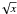 \hbox{$\!\sqrt{x}$}