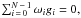 \hbox{$\sum_{i\,=\,0}^{N\,-\,1} \omega_i g_i = 0,$}