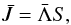 \begin{equation} \Jb = \Lb S, \label{etla} \end{equation}