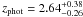 \hbox{$z_\mathrm{phot}=2.64^{+0.38}_{-0.26}$}