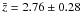 \hbox{$\bar{z}=2.76\pm0.28$}