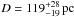 \hbox{$D = 119^{+28}_{-19}\,\mathrm{pc}$}