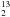 \hbox{$_2^{13}$}