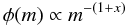 \begin{equation} \phi(m) \propto m^{-(1+x)} \end{equation}
